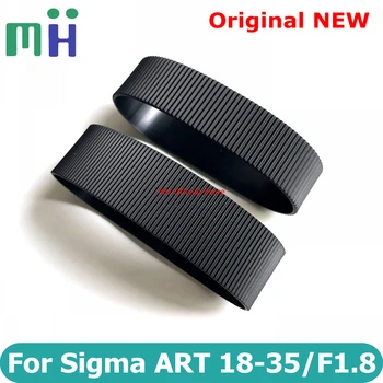 Оригинальная новинка для Sigma ART 18-35 мм F1.8 DC HSM объектив с зумом Резиновый фокус Резиновая ручка Кольцо для крышки 18-35 1.8 F/1.8 Запасная часть