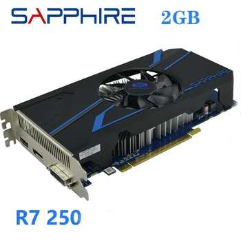 Используемые Видеокарты SAPPHIRE R7 250 2GB Компьютерные Игровые Radeon R7250X 2G Для Видеокарты AMD Map 128bit HDMI VGA DVI GDDR5