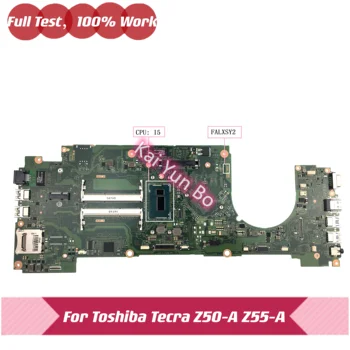 FALXSY2 A3682A Для Toshiba Portege Z50-A Z55-A Z50-A-13E Z50-A-10P Материнская плата ноутбука С процессором i5 DDR3 100% Тест В Порядке