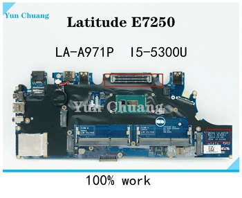 CN-0G9CNK для DELL Latitude E7250 Материнская плата ноутбука LA-A971P CN-0G9CNK 0G9CNK G9CNK I5-5300U Процессор DDR3L Протестирован на 100% работает