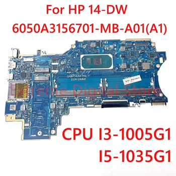 Для ноутбука HP 14-DW материнская плата 6050A3156701 с процессором I3-1005G1 I5-10210U 100% Протестирована, Полностью Работает