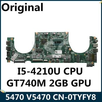 Для DELL Vostro 5470 V5470 Материнская плата ноутбука I5-4210U CPU GT740M 2 ГБ GPU CN-0TYFY8 0TYFY8 TYFY8 DAJW8CMB8E1 DAJW8CMB8E2
