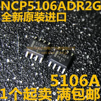 100% Новый Оригинальный Лидер Продаж 5106A NCP5106ADR2G/IC