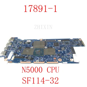 yourui Для Acer Swift SF114-32 14-дюймовая материнская плата ноутбука с процессором N5000 8 ГБ оперативной памяти 448.0E604.0011 17891-1 Материнская плата