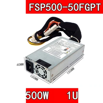 Новый Оригинальный Блок питания Для FSP Flex Small 1U мощностью 500 Вт с Импульсным Питанием FSP500-50FGPT